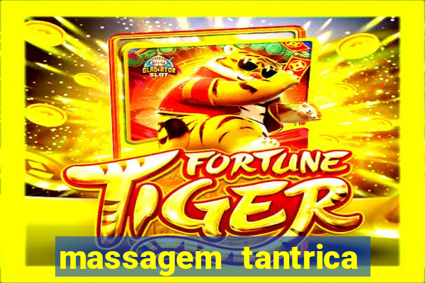 massagem tantrica em santos